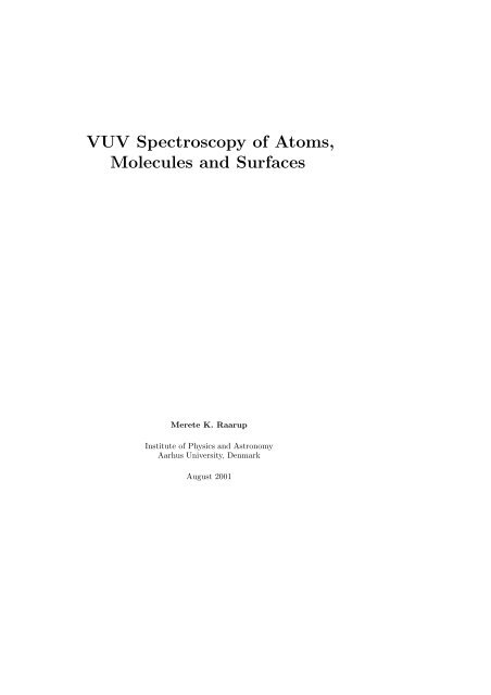 VUV Spectroscopy of Atoms, Molecules and Surfaces