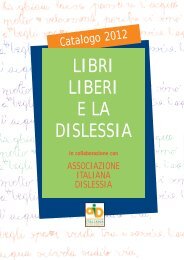 LIBRI LIBERI E LA DISLESSIA - Associazione Italiana Dislessia