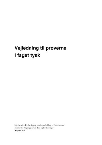 Vejledning til prøverne i faget tysk - Undervisningsministeriet
