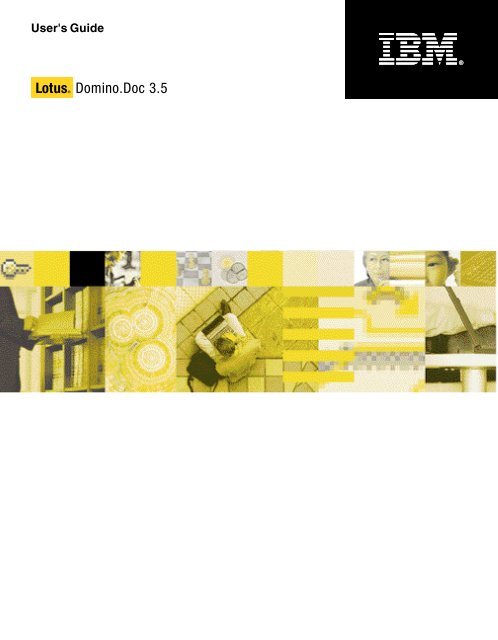 Domino.Doc 3.5 User's Guide - Lotus documentation - Lotus software