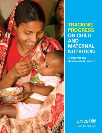 Tracking Progress on Child and Maternal Nutrition - Unicef