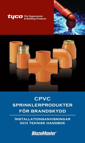 CPVC sprinklerprodukter för brandskydd - Tyco Fire Products