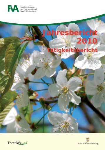 Jahresbericht 2010 Tätigkeitsbericht - Forstliche Versuchs