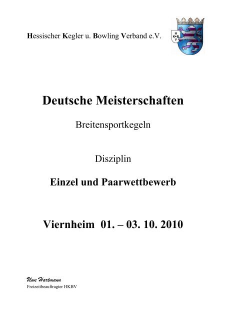 Einzel und Paarwettbewerb Viernheim 01. – 03. 10. 2010 ... - DKBC