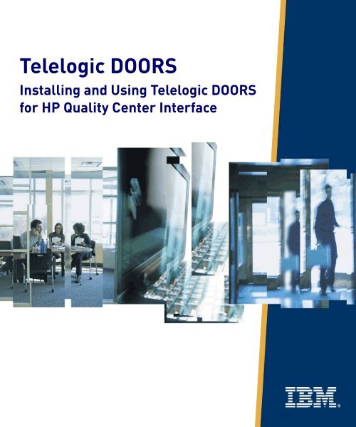 Using Telelogic DOORS HP Quality Center Interface IBM