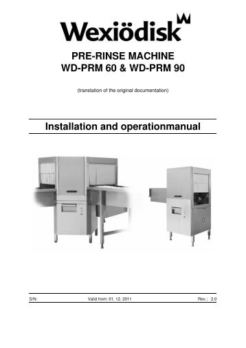 PRE-RINSE MACHINE WD-PRM 60 & WD-PRM 90 ... - Wexiödisk AB