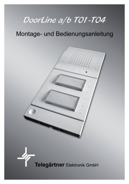 Bedienungsanleitung DoorLine a/b T01-T04 - Telegärtner Elektronik ...