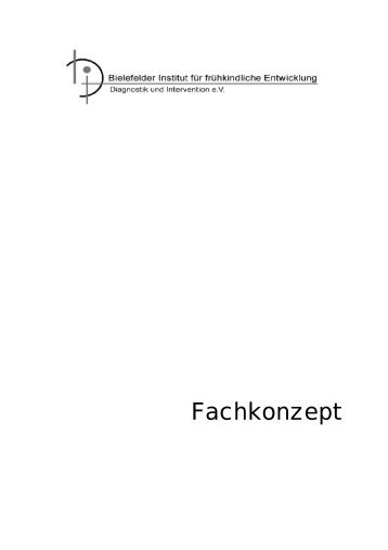 Fachkonzept - Bielefelder Institut für frühkindliche Entwicklung e.V.