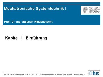 Mechatronik - Institut für Mechatronische Systeme im Maschinenbau