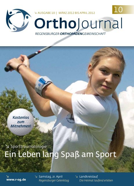 10 Ortho Journal - Regensburger OrthopädenGemeinschaft