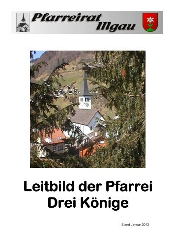 Leitbild der Pfarrei Drei Könige, Januar 2012 - Gemeinde Illgau