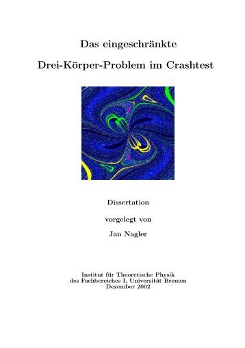 Das eingeschränkte Drei-Körper-Problem im Crashtest - Institut für ...