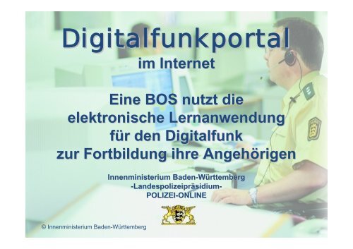 potenziell ca. 2,2 Mio Nutzer - Digitalfunk Baden-Württemberg