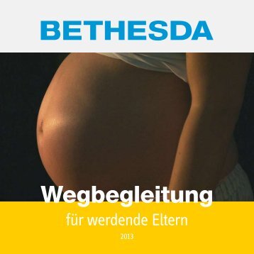 Wegbegleitung für werdende Eltern - Ev. Krankenhauses Bethesda ...