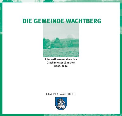 DIE GEMEINDE WACHTBERG DIE GEMEINDE WACHTBERG