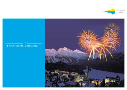 Übersicht der Silvesterangebote 2010 - Engadin St. Moritz