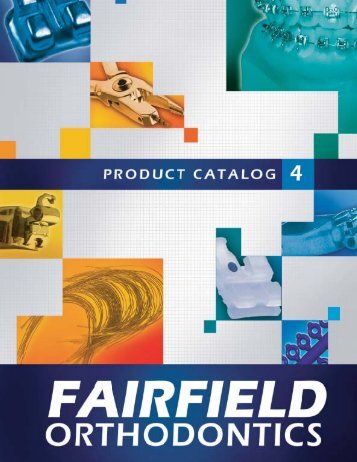 Complete Catalog.pdf - Fairfield Orthodontics