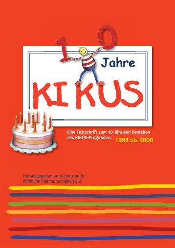 10 Jahre KIKUS - Zentrum für kindliche Mehrsprachigkeit