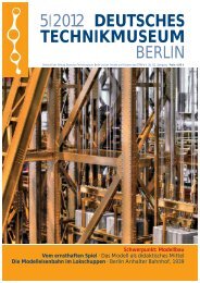 Leseprobe 5|2012 (PDF) - Deutsches Technikmuseum Berlin