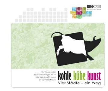 Kohle, Kühe, Kunst - Ennepetal