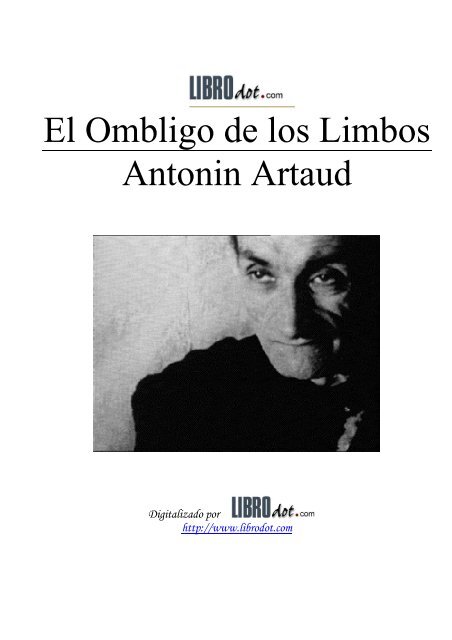 Artaud, Antonin - El Ombligo De Los Limbos