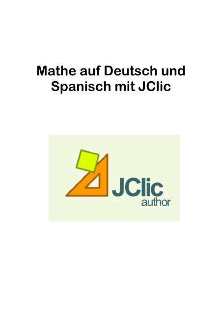 Mathe auf Deutsch und Spanisch mit JClic - Deutsche Schule Bilbao