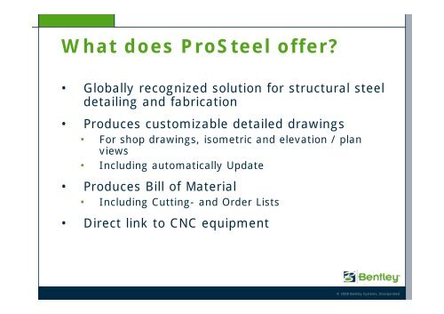 ProSteel Solutions Integrated Structural ... - bentleyuser.dk