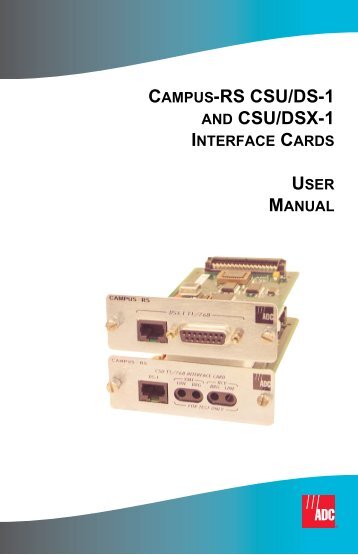 Campus-RS CSU/DS1 and CSU/DSX-1 Interface Cards ... - ADC.com