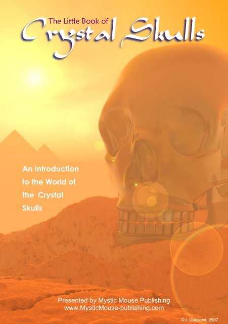 Crystal Skulls FREE Download ebook - I Am And So Are YOU!