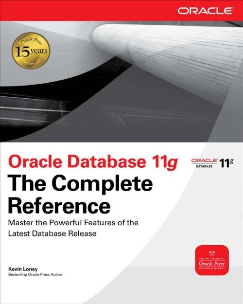 Oracle Database 11g The Complete Reference (Osborne ORACLE ...