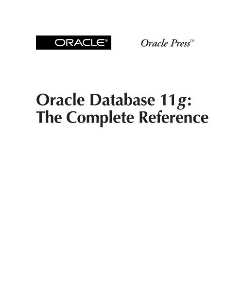 Oracle Database 11g The Complete Reference (Osborne ORACLE ...