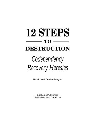 12 Step to Destruction - Introduction to Psychoheresy Awareness ...