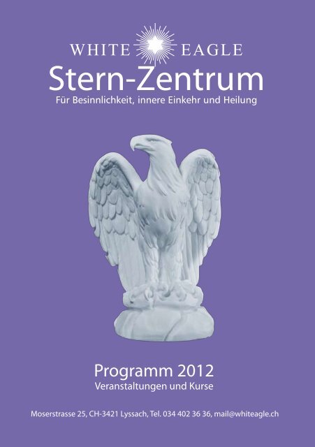 Stern-Zentrum - Die White Eagle Tochter Lodge Schweiz