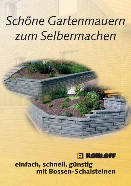 Schöne Gartenmauern zum Selbermachen - Betonsteinwerk Rohloff ...