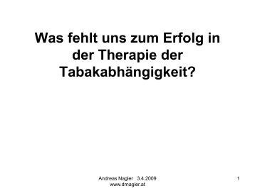 Was fehlt zum Erfolg in der Therapie der - Dr. med. Andreas Nagler