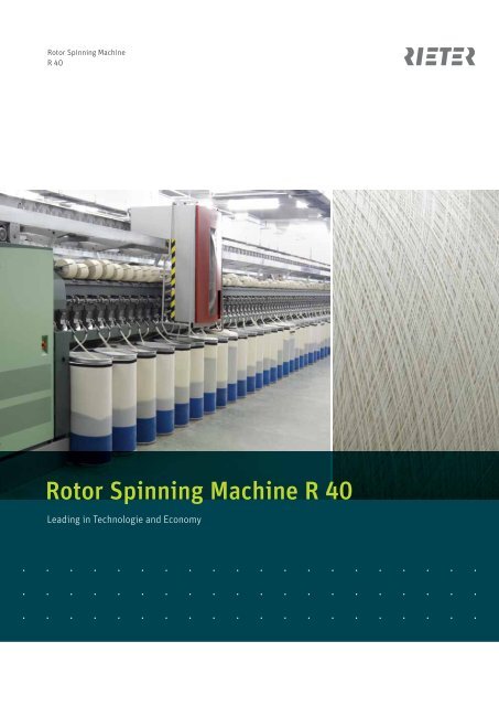 Rotor Spinning Machine R 40