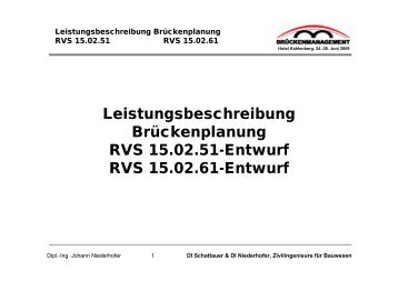 Leistungsbeschreibung Brückenplanung RVS 15.02.51-Entwurf ...