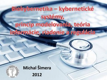 Biokybernetika - kybernetické systémy, princíp modelovania, teória ...