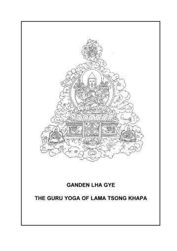 Ganden Lha Gye - Guru Yoga of TsongKhapa - Thubten Rinchen Ling