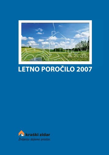 LETNO POROČILO 2007 - Kraški zidar dd