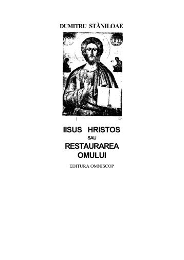 Dumitru StÄƒniloae-Iisus Hristos sau restaurarea Omului