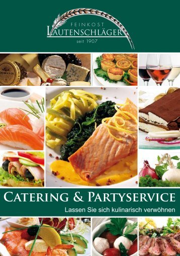 CAtERiNG & PARtySERvicE - Feinkost Lautenschläger