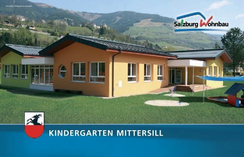 KINDERGARTEN MITTERSILL - Salzburg Wohnbau