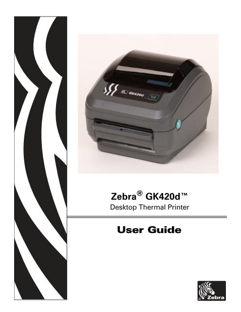 User Guide Zebra GK420d™