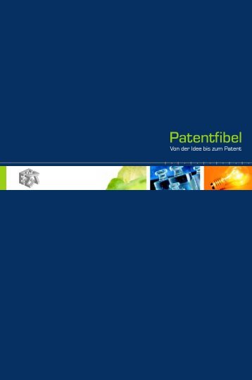 Patentfibel - ESA Patentverwertungsagentur Sachsen-Anhalt GmbH