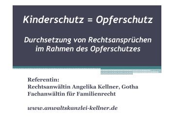 Kinderschutz=Opferschutz Durchsetzung von Rechtsansprüchen im ...