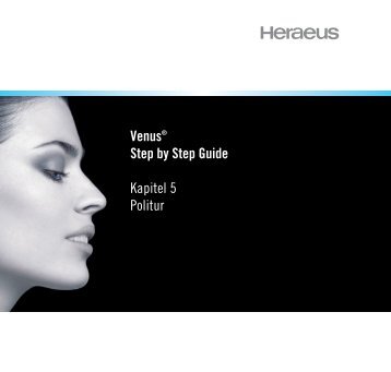 Venus® Step by Step Guide Kapitel 5 Politur - zahniportal.de