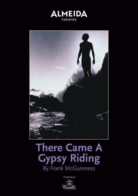 There Came A Gypsy Riding - Almeida Theatre