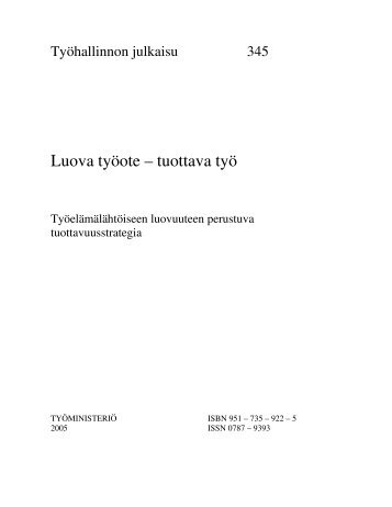 Luova työote - tuottava työ. Työelämälähtöiseen luovuuteen ... - Mol.fi