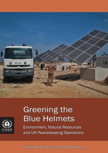 Greening the Blue Helmets - Disasters and Conflicts - UNEP